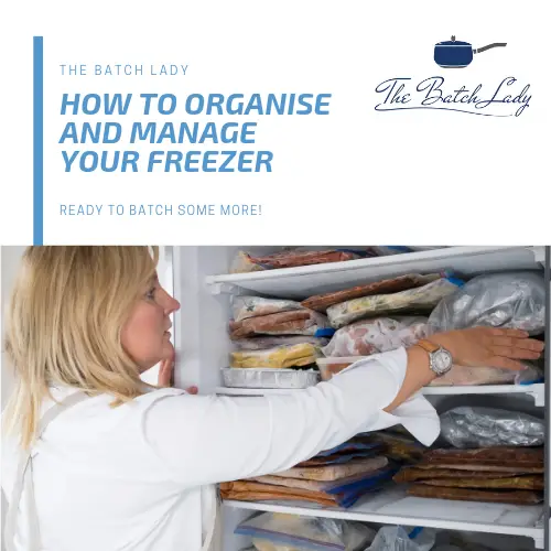 How to organise and manage your freezer The Batch Lady