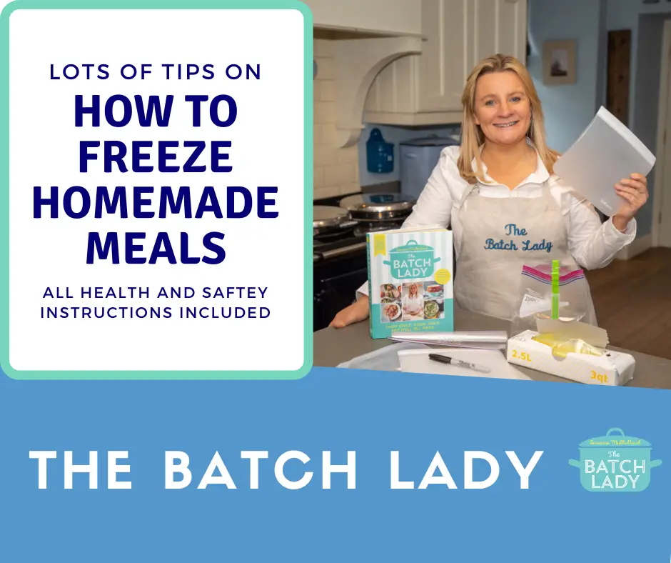 How to freeze homemade meals The Batch Lady